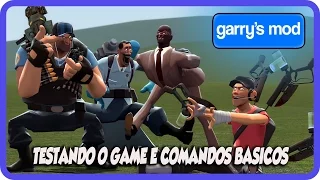 Garry's Mod - Testando o jogo - Dicas para iniciantes o básico