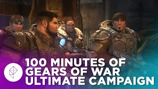 100 Minutes of Gears of War: Ultimate Edition Campaign Gameplay!