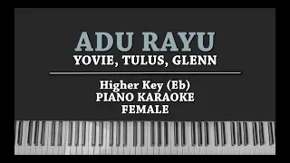 Adu Rayu (FEMALE KEY KARAOKE PIANO COVER) Yovie, Tulus & Glenn