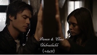 Damon & Elena | Unbreakable {+6x06}