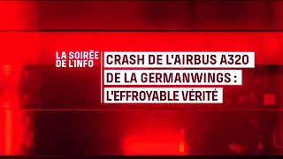 REPORTAGE CHOC - LE CRASH DE LA GERMANWINGS