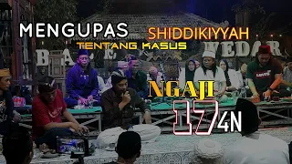 GUS ARYA | MENGUPAS KASUS SHIDDIQIYYAH