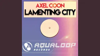 Lamenting City (Lacoon Remix)