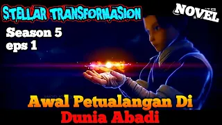 Awal Petualangan Qin Yu Di Alam Abadi Dan Iblis || Stellar Transformation S5 Eps.1