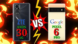 ZTE AXON 30 5G VS GOOGLE PIXEL 6 PRO Which is BEST?
