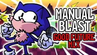 Manual Blast - Good Future Mix (FNF Vs Sonic.EXE 2.5/3.0)