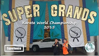 Super Grands Karate World Championship 2015 -  Family Adventure