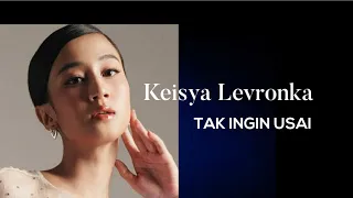 Tak Ingin Usai - Keisya Levronka  (Cover Video Lirik by @rumahlirik9229 )