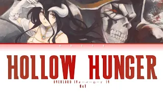 Overlord IV (オーバーロード IV)(Opening) | OxT - HOLLOW HUNGER Lyrics_Kan/Rom/Eng)