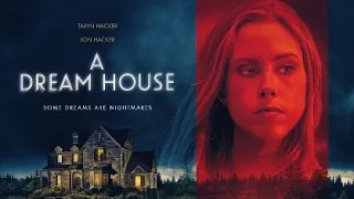 A Dream House 2023 Trailer