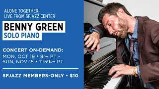 Benny Green - Ray of Light (Live at SFJAZZ)