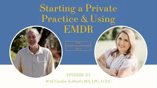 Starting a Private Counseling Practice and Using #EMDR | The CompassionWorks Way Podcast