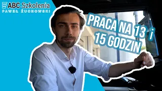 CZAS PRACY KIEROWCY - praca na 13 i 15 godzin