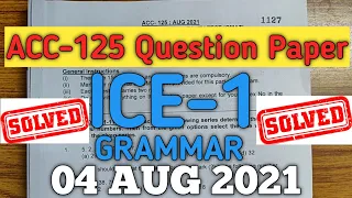 ACC-125 ICE Part-1 Grammar Question paper Solved |ANSWER KEY|#ICE #acc #acc125