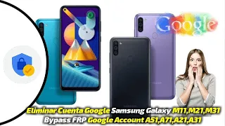 Eliminar Cuenta Google Samsung Galaxy M11,M21,M31 | Bypass FRP Google Account A51,A71,A21s,A31