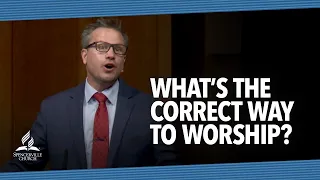 Is There One Correct Way to Worship? - Pastor Chad Stuart - Dec. 25 2021