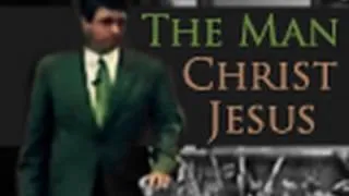 The Man Christ Jesus - Paul Washer