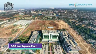 A cinematic view of  Eros Corporate Park  !!