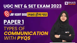 UGC NET and SET 2023 | Types of Communication with PYQ | Gulshan Mam