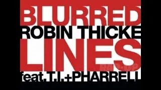 Robin Thicke feat. T.I. & Pharrell - Blurre Lines
