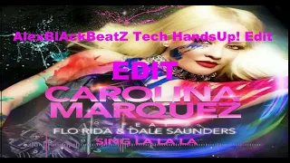 CAROLINA MARQUEZ X FLO RIDA X DALE SAUNDERS - Sing la la la [AlexBlAckBeatZ Tech HandsUp! Edit]