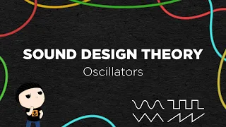 Sound Design Theory: Sound Sources and Oscillators