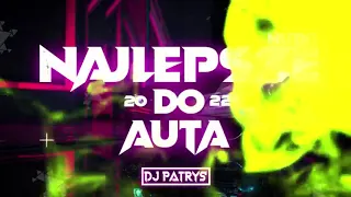 🔥✈️ Najlepsze Nutki Do Auta 🚗🔥KWIECIEŃ 2022✈️VOL.2💥@DJ PATRYŚ 💥 sprawdź opis