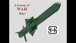 A Century of War. Why?