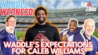 Tom Waddle's Expectations for Caleb Williams | Waddle Wednesday