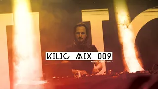 KILIC MIX 009 - Melodic Techno & Progressive House Mix