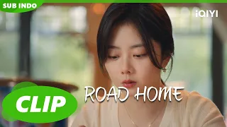 Gui Xiao Tidak Pernah Menyukai Orang Lain | Road Home | CLIP | EP6 | iQIYI Indonesia