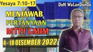 MENJAWAB PERTANYAAN MTPJ GMIM 4-10 DESEMBER 2022