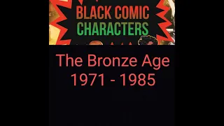 EP. 3-THE BRONZE AGE: A HISTORY OF BLACK COMIC CHARACTERS