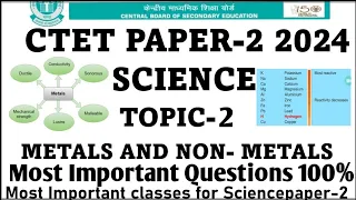 Metals and non- metals|Ctet Science 7 July 2024|all most important question|Previous year questions