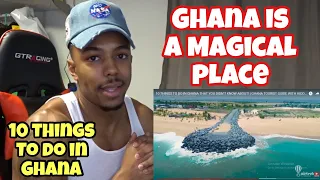 10 THINGS TO DO IN GHANA THAT YOU DIDN’T KNOW ABOUT! REACTION