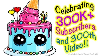 How to Draw a Cute Cake step by step Easy - Celebrating 300K+ Subscribers