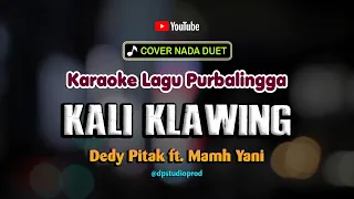 KALI KLAWING [Karaoke] Dedy Pitak | Lagu Jawa Ngapak Purbalingga Mbangun