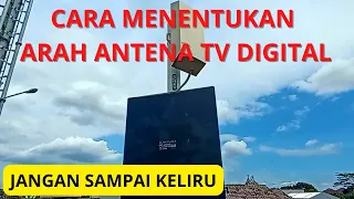 Cara Mencari Arah Antena TV Digital, Agar bisa menangkap semua chanel