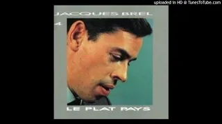 Jacques Brel Le plat pays (1962)