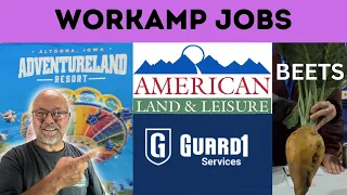 Lots of WorkKamp Job Options 2024 - RV LiFE