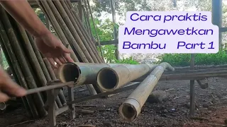 Cara praktis mengawetkan bambu, Pakai bahan alami Garam dan Kapur bangunan.