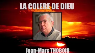 La colère de Dieu - enseignement de Jean-Marc Thobois