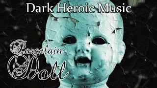 Dark Heroic Music | Porcelain Doll (Original Viola Song)