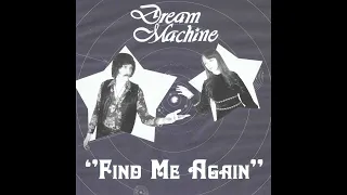 Dream Machine - "Find Me Again" Official Audio