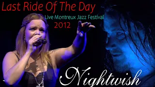 Nightwish - Last Ride Of The Day Live Montreux Jazz Festival, Switzerland (2012)