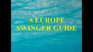A EUROPE SWINGER GUIDE