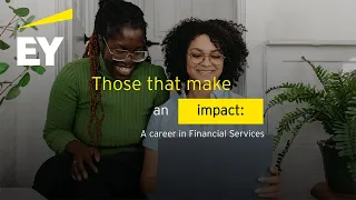 Those that make an impact: A career in Financial Services