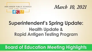 COVID-19 Health Update and Rapid Antigen Testing Program | Board of Education | March 10, 2021