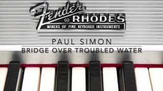 Fender Rhodes - Bridge Over Troubled Water (Simon and Garfunkel)