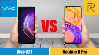 Vivo V21 vs Realme 8 Pro | Which is Superior?